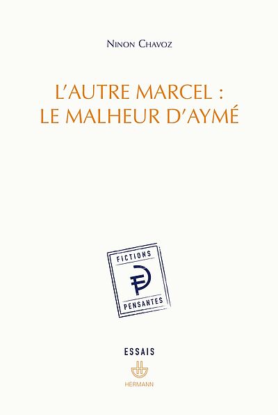 L'Autre Marcel : le malheur d'Aymé